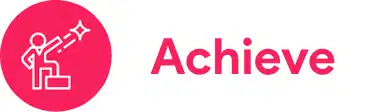 Acheive